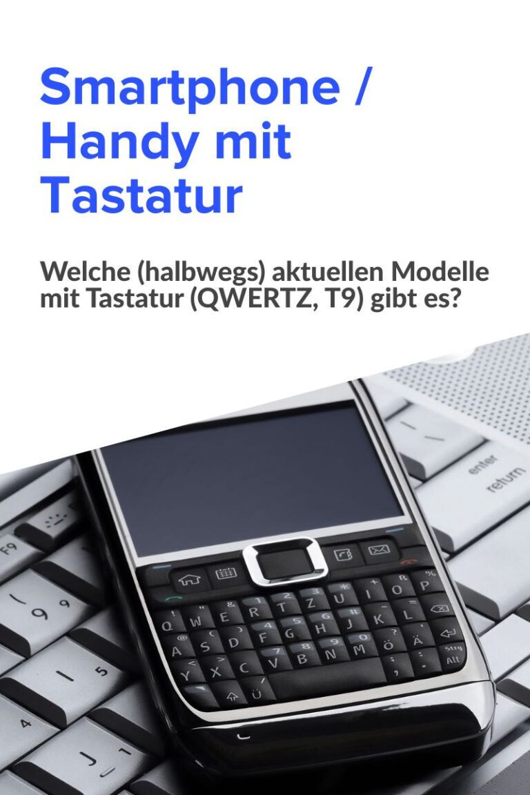 Smartphone bzw. Handy mit Tastatur (QWERTZ, T9)