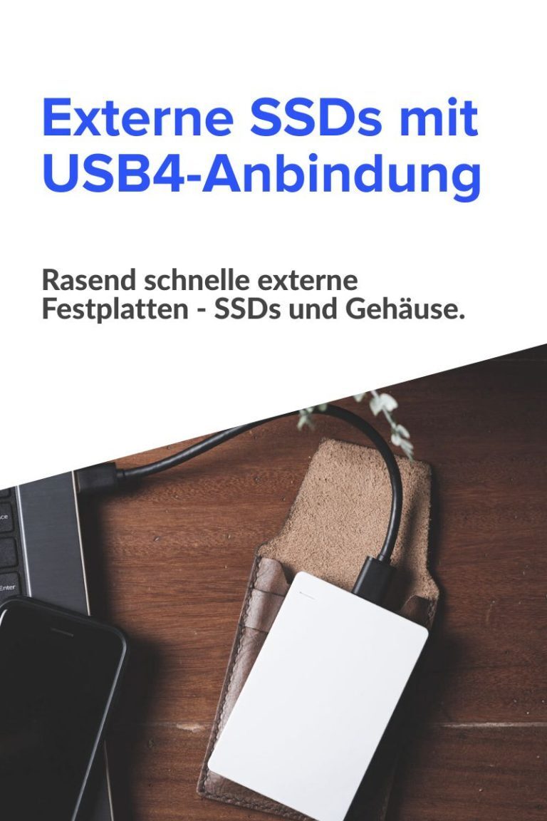 Rasend schnelle SSD - externe SSD mit USB4 (Gehäuse und Festplatten)